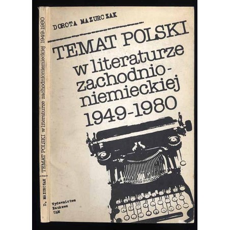Temat polski w literaturze zachodnioniemieckiej 1949-1980