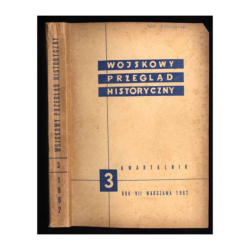 Wojskowy Przegląd Historyczny. R. 7 (1962). Nr 3 (25) (Lipiec - Wrzesień 1962)