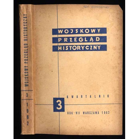 Wojskowy Przegląd Historyczny. R. 7 (1962). Nr 3 (25) (Lipiec - Wrzesień 1962)