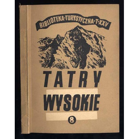 Tatry Wysokie. Przewodnik taternicki. Cz. 8: Młynicka Przełęcz - Krywań
