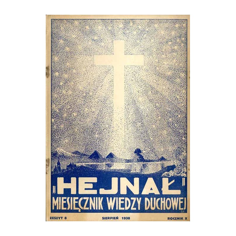 "Hejnał". Miesięcznik wiedzy duchowej. R. 10 (1938). Z. 8 (Sierpień 1938)