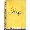 Schlesien. Ein Bücherverzeichnis und Führer zu Schlesiens Volk, Land und Leben. Im Auftrage der Stadtbibliothek und der Städt, V