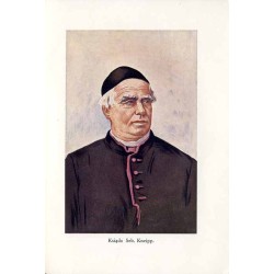 Z życia wielkiego człowieka. Ks. Prałat Sebastjan Kneipp urodzony 17 maja 1821 r. zmarł 17 czerwca 1897 r.