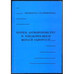 System antroponimiczny w wielkopolskich rotach sądowych