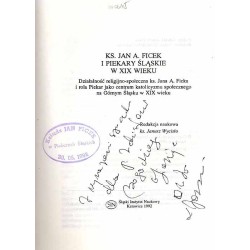 Ks. Jan A[lojzy] Ficek i Piekary Śląskie w XIX wieku. Działalność religijno-społeczna ks. Jana A. Ficka i rola Piekar jako centr