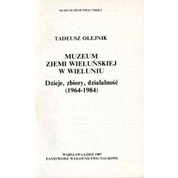 Muzeum Ziemi Wieluńskiej w Wieluniu. Dzieje, zbiory, działalność (1964-1984)
