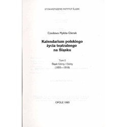 Kalendarium polskiego życia teatralnego na Śląsku. T.2: Śląsk Górny i Dolny (1855-1918)