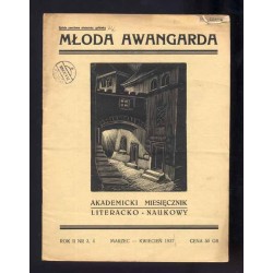 Młoda Awangarda. Akademicki miesięcznik literacko-naukowy. Czołowy organ młodzieży walczy o poziom etyczny inteligencji polskiej