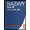 Nazwy miast Wielkopolski
