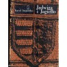 Jadwiga i Jagiełło. 1374-1413. Opowiadanie historyczne. T.1-4 w 2 vol