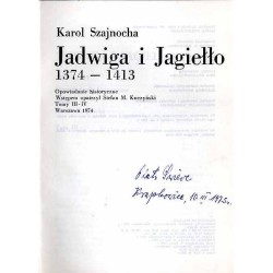 Jadwiga i Jagiełło. 1374-1413. Opowiadanie historyczne. T.1-4 w 2 vol