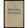 Der Mariahilfberg bei Gutenstein (Nieder-Oesterreich). Ein vollständiges Wallfahrtsbüchlein für die Pilger zu diesem Gandenorte