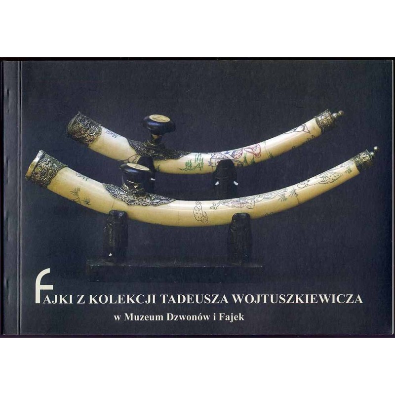 Fajki z kolekcji Tadeusza Wojtuszkiewicza w Muzeum Dzwonów i Fajek, Oddziale Muzeum Narodowego Ziemi Przemyskiej, informator wys