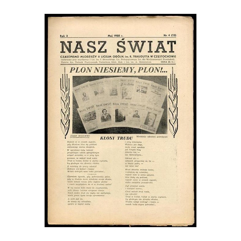 Nasz Świat. Czasopismo młodzieży II Liceum Ogóln. im. R. Traugutta w Częstochowie. R.3 (1958). Nr 4 (12) (Maj 1958)