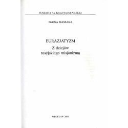 Eurazjatyzm. Z dziejów rosyjskiego misjonizmu