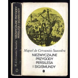 Niezwyczajne przygody Persilesa i Sigismundy. Powieść północna