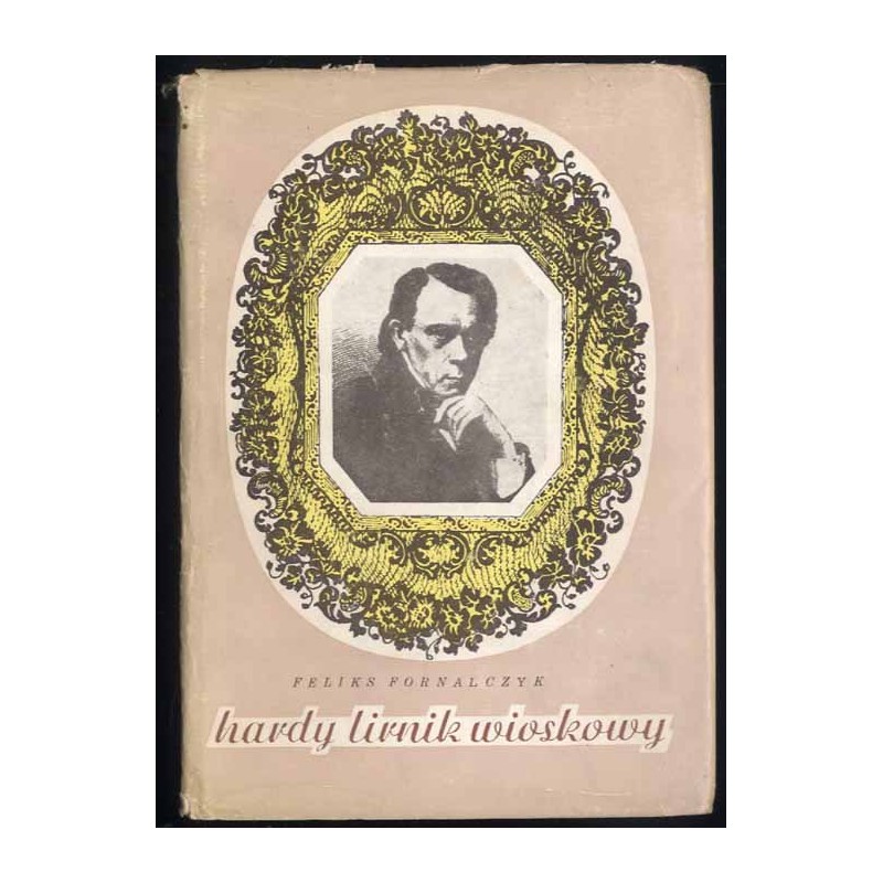 Hardy lirnik wioskowy. Studium o Kondratowiczu-Syrokomli