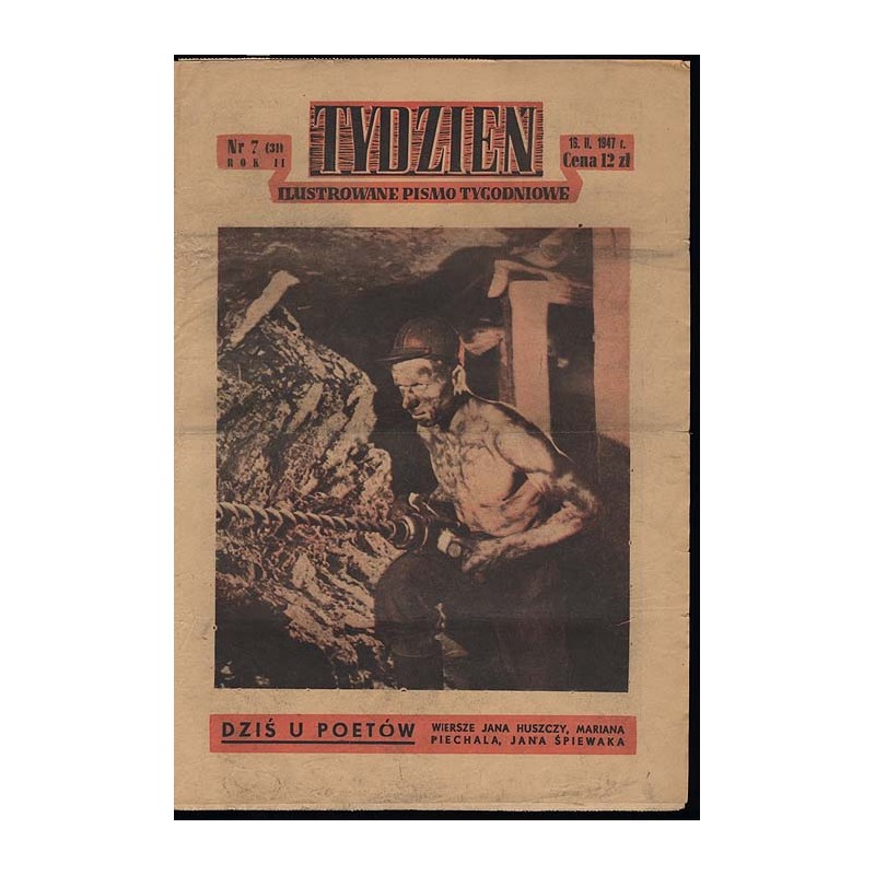 Tydzień. Ilustrowane pismo tygodniowe. R.2 (1947). Nr 7 (31) (16 lutego 1947)