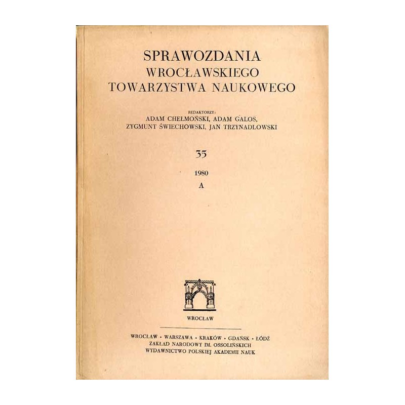 Sprawozdania Wrocławskiego Towarzystwa Naukowego. [Seria] A. Nr 35 (1980)