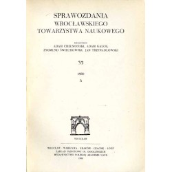 Sprawozdania Wrocławskiego Towarzystwa Naukowego. [Seria] A. Nr 35 (1980)