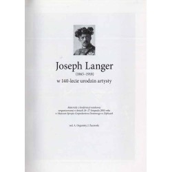 Joseph Langer (1865-1918) w 140-lecie urodzin artysty. Materiały z konferencji naukowej zorganizowanej w dniach 26-27 listopada