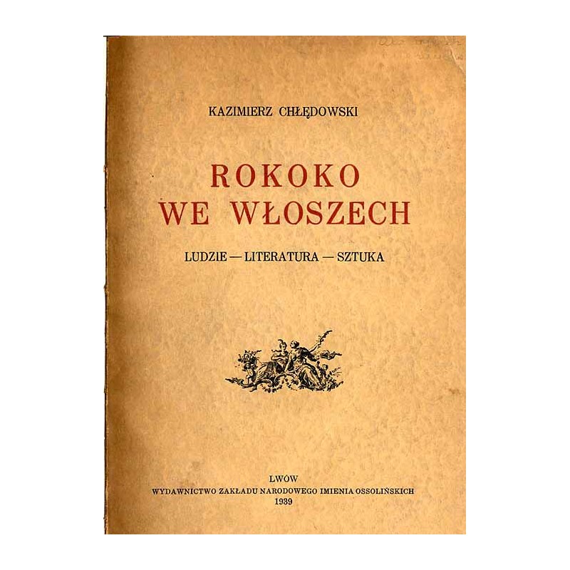 Rokoko we Włoszech. Ludzie. Literatura. Sztuka
