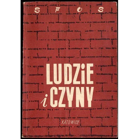 Ludzie i czyny. XX-lecie SFOS [Społeczny Fundusz Odbudowy Kraju i Stolicy] na Śląsku