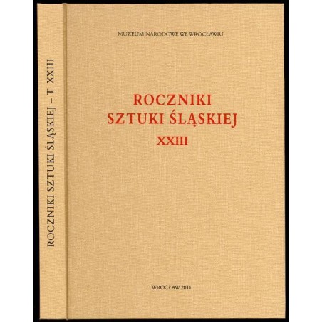 Roczniki Sztuki Śląskiej. R.23 (2014)