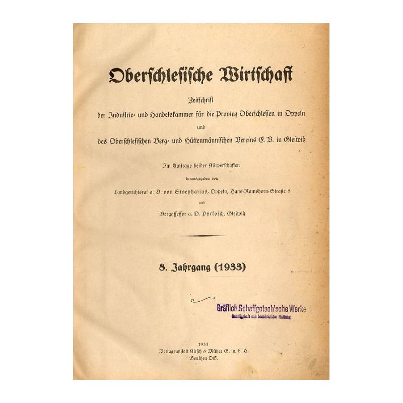 Oberschlesische Wirtschaft. Zeitschrift der Industrie- und Handelskammer für die Provinz Oberschlesien in Oppeln und des Obersch