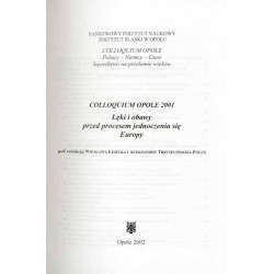 Lęki i obawy przed procesem jednoczenia się Europy. Colloquium Opole 2001. Angst vor dem europäischen Prozess.  Obavy spojené s