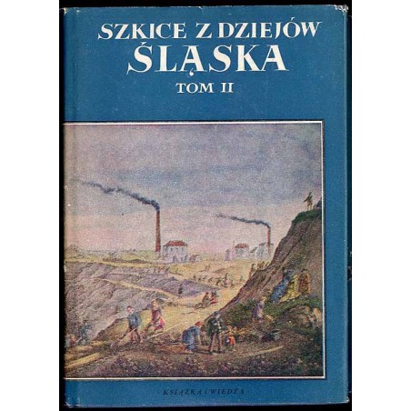 Szkice z dziejów Śląska. T. 2 (1956)