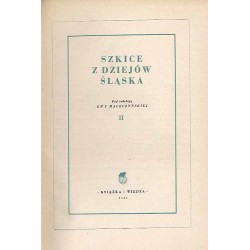 Szkice z dziejów Śląska. T. 2 (1956)