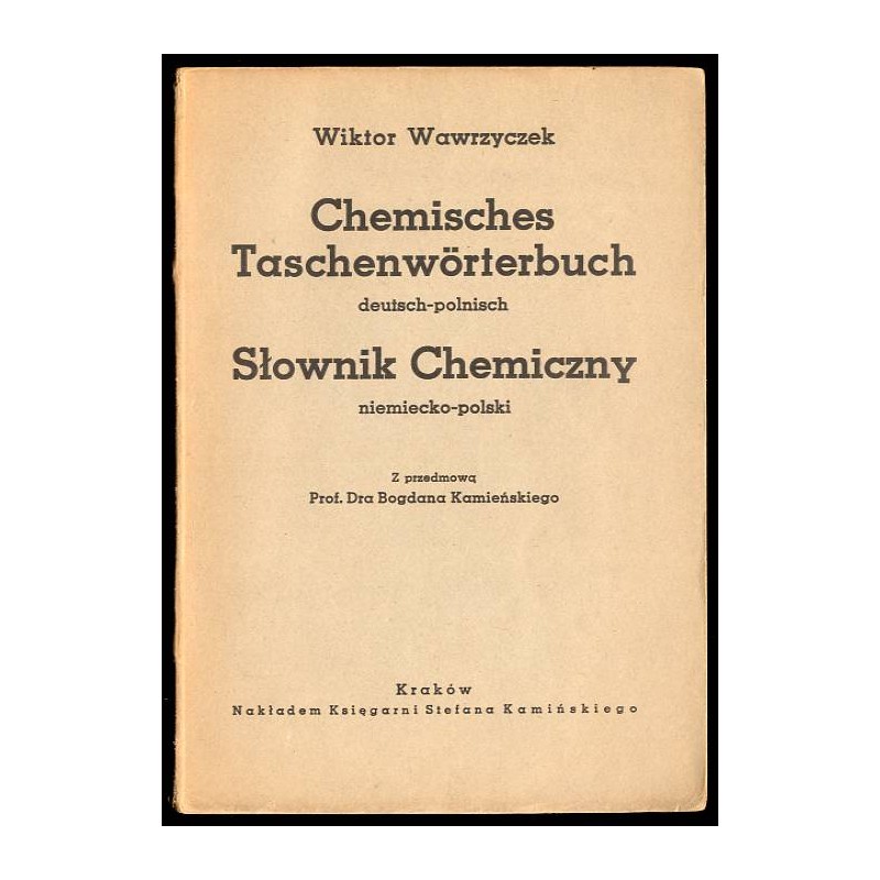 Chemisches Taschenwörterbuch deutsch-polnisch. Słownik Chemiczny niemiecko-polski