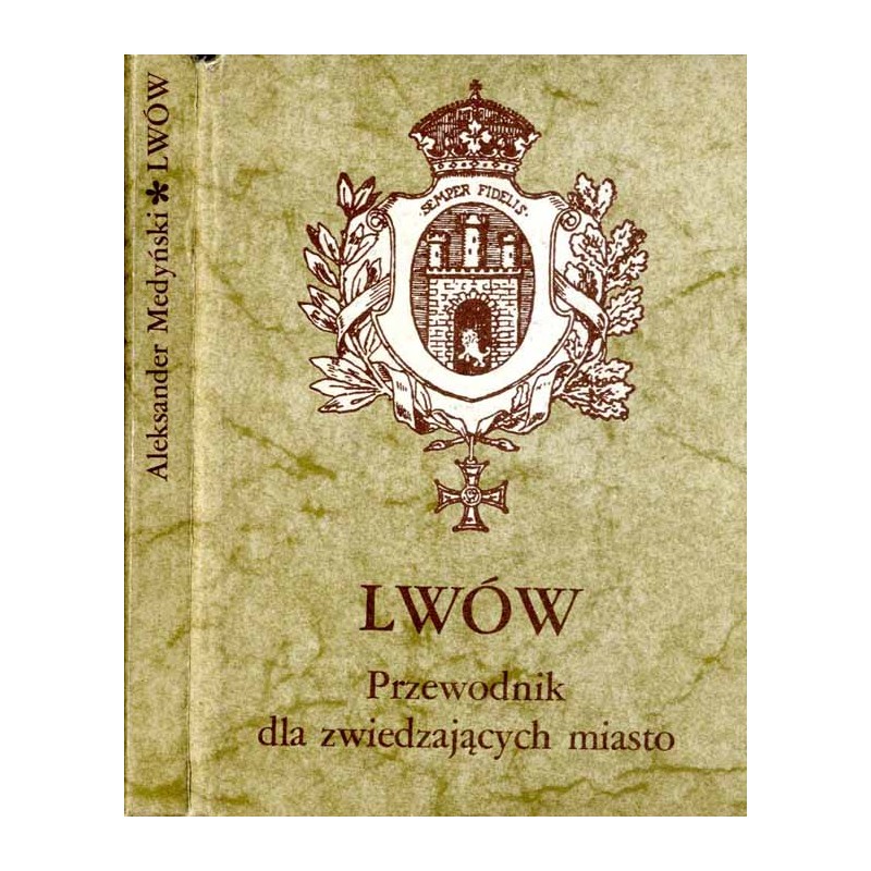 Lwów. Ilustrowany przewodnik dla zwiedzających miasto