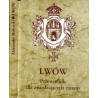 Lwów. Ilustrowany przewodnik dla zwiedzających miasto