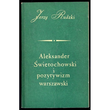 Aleksander Świętochowski i pozytywizm warszawski