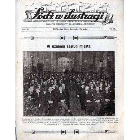 Łódź w Ilustracji. Dodatek niedzielny do "Kurjera Łódzkiego". R.3 (1926). Nr 48 (28 listopada 1926)