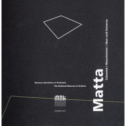 Matta. Człowiek i Wszechświat. Man and Universe