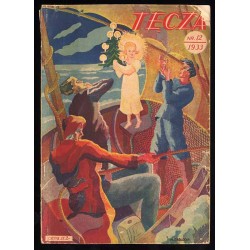 Tęcza. Ilustrowane pismo miesięczne. R.7 (1933). Nr 12 / Maria Zabłocka / Knut Hamsun / August II Mocny / Anna Słonczyńska / Jan