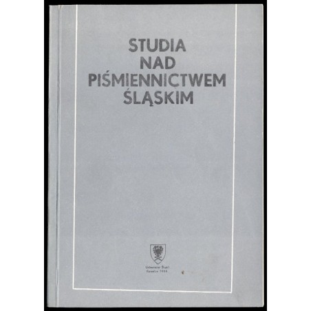 Studia nad piśmiennictwem śląskim. Praca zbiorowa