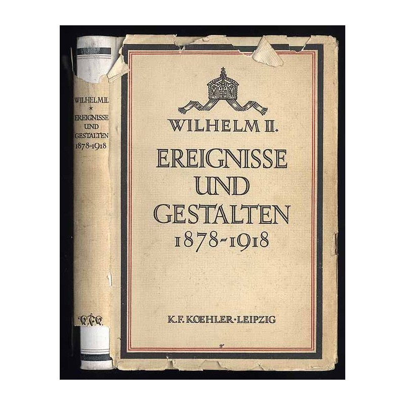 Ereignisse und Gestalten aus den Jahren 1878-1918