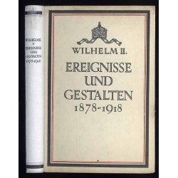 Ereignisse und Gestalten aus den Jahren 1878-1918