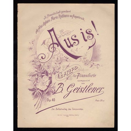 Aus is! Galopp. (Op. 40)