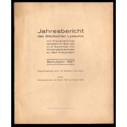 Jahresbericht des Städtischen Lyzeums mit Frauenschule, (dreijähr. Fr. Sch. i. E.) und Seminar für Kindergärtnerinnen zu Bad Kre