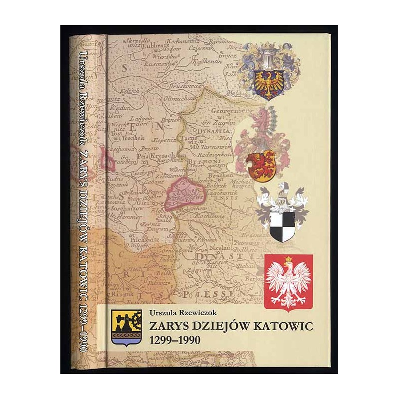 Zarys dziejów Katowic 1299-1990
