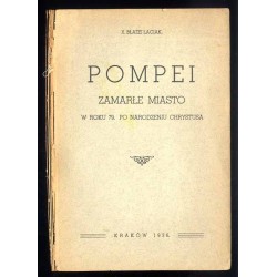 Pompei zamarłe miasto w roku 79. po narodzeniu Chrystusa