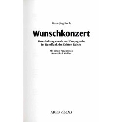 Wunschkonzert. Unterhaltungsmusik und Propaganda im Rundfunk des Dritten Reichs