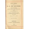 Petit missel de N.-D. de Lourdes, choix de prières à la B. Vierge Marie immaculée précédé du récit des apparitions et suivi des