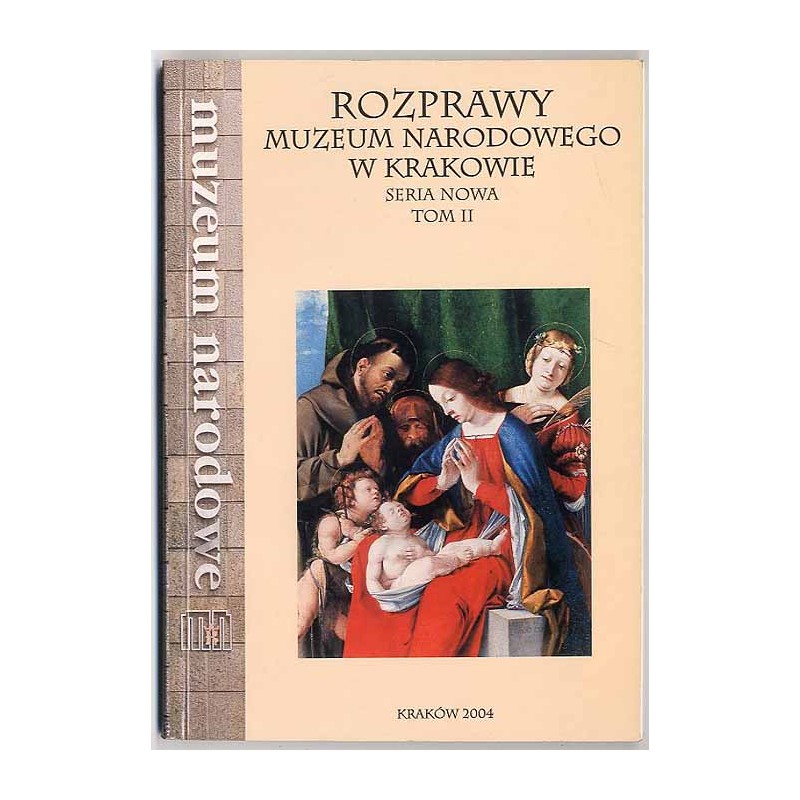 Rozprawy Muzeum Narodowego w Krakowie. Seria Nowa. T.2