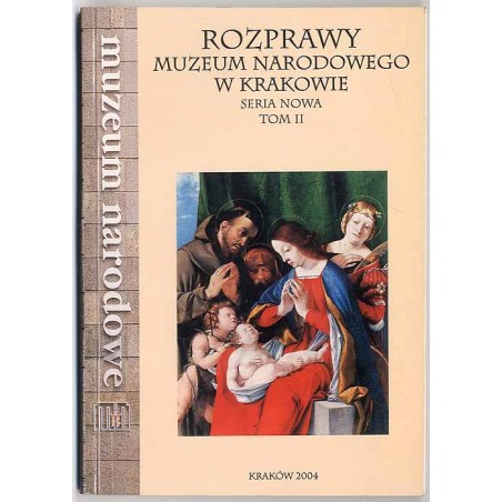 Rozprawy Muzeum Narodowego w Krakowie. Seria Nowa. T.2